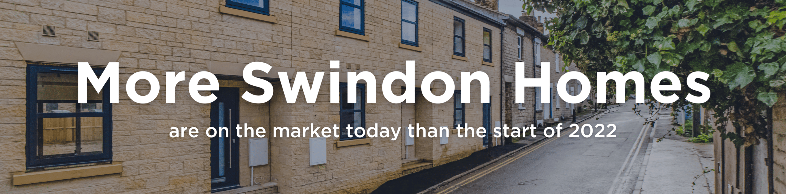 More Swindon homes are on the market today than a year ago